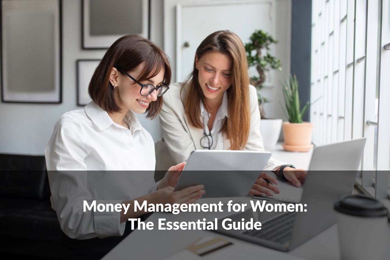 Money Management Guide for Women | Flourish Wealth Management