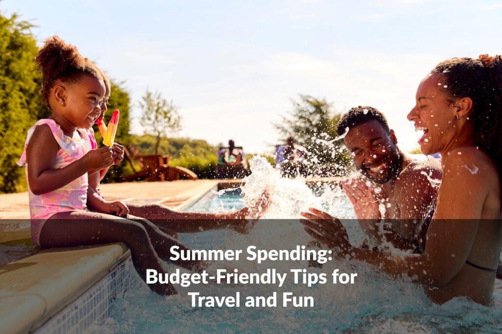 Explore budget-friendly summer spending tips to enjoy travel and fun without overspending.